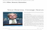 Your Enemy, George Soros...64 The Soros Dossier EIRJuly 4, 2008 Your Enemy, George Soros Editor s Note: We present here the major part of a mass-circulation pamphlet produced by the