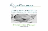 Fed is Best Guide to Safe Infant Feedin g · 2019-09-30 · asymmetric breasts, flat/inverted nipples ... Manual expression of breasts before every feeding to check for presence of