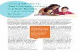 Working with Young Dual Language Learners and their Families · 2017-09-15 · Working with Young Dual Language Learners and their Families in Early Learning Settings By Peggy Hickman,