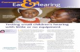 Community Ear Hearing · workers will need sufficient training and experience. Children who fail the initial screening should then be sent for further hearing evaluation to an audiologist.