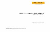 Victoreen 4000M+ - Flukeassets.fluke.com/manuals/4000M___omeng0700.pdfVictoreen 4000M+ Operators Manual 2-4 The (W/Al)/(Mo/Mo) Switch selects the target/filter of the X-Ray machine