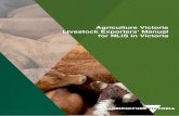 Agriculture Victoria Livestock Exporters’ Manual for NLIS ...agriculture.vic.gov.au/.../0010/480727/Live-exporters-manual-NLIS.pdf · on the NLIS database within 2 days after the
