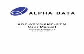 ADC-VPX3-XMC-RTM User Manual V1 - Alpha Data user...ADC-VPX3-XMC-RTM User Manual V1.0 - 2nd October 2015 1 About the Hardware The ADC-VPX3-XMC-RTM is an Open VPX compliant XMC RTM