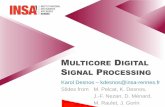 Multicore Digital Signal Processing...10 Multicore DSPs – Karol Desnos (kdesnos@insa-rennes.fr) Amdahl’s Law •Developed in 1967 by Gene Amdahl •A generic performance metric