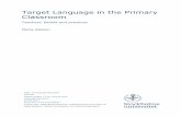 Target Language in the Primary Classroomsu.diva-portal.org/smash/get/diva2:651103/FULLTEXT01.pdfTarget Language in the Primary Classroom Teachers’ beliefs and practices Maria Nilsson