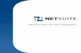 NetSuite Two-Tier ERP Strategy Kit · you find its independent white papers, best practice guidance and customer case studies useful in determining whether a two-tier ERP strategy