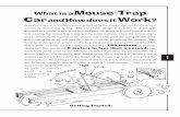What is a Mouse-Trap Car and How does it What is a Mouse-Trap Car and How does it Work? ... attached