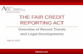 The Fair Credit Reporting Act · 2019-05-22 · [T]he factfinder must balance the potential harm from inaccuracy against the burden of safeguarding against such inaccuracy.” Seamans