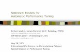 Statistical Models for Automatic Performance Tuningbebop.cs.berkeley.edu/pubs/vuduc2001-statmod-iccs-slides.pdf · Statistical Models for Automatic Performance Tuning Richard Vuduc,