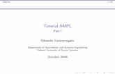 Tutorial AMPL - Part I...OptIntro 5/16 AMPL AMPL: A Mathematical Programming Language I The user interface is a terminal for input of command lines. It is reached by running the command