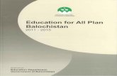 Education for All Plan Balochistan 2011-2015 - UNESCOunesco.org.pk/education/documents/publications/EFA_Plan_Balochistan... · Education for All Plan Balochistan 6 Executive Summary