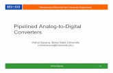 Pipelined Analog-to-Digital Converterslumerink.com/courses/ECE614/Handouts/Pipelined ADC Slides.pdf · 1.5b/Stage Pipelined A/D Converter To resolve 1 effective bit per stage, you