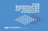 THE BANGALORE PRINCIPLES OF JUDICIAL CONDUCT · sistent with the principle of judicial independence, which would have the potential to have a positive impact on the standard of judicial