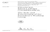 GGD-00-46 Financial Regulatory Coordination: The Role and ... · B-282293 Page 2 GAO/GGD-00-46 Financial Regulatory Coordination structure. All of the issues were discussed in the