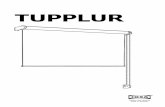 TUPPLUR - ikea.com · To avoid strangulation and entanglement, keep cords out of the reach of young children. Move beds, cots and furniture away from window covering cords. DEUTSCH