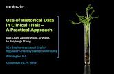 Use of Historical Data in Clinical Trials – A Practical ... · Use of Historical Data in Clinical Trials – A Practical Approach Ivan Chan, Zailong Wang, Li Wang, Lu Cui, Lanju