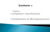 computers classification Introduction to Microprocessorsggn.dronacharya.info/APSDept/Downloads/QuestionBank/Fundamentals... · secondary memories and powerful processor. It is capable
