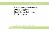 Factory-Made Wrought Buttwelding Fittings...operating under procedures accredited by ANSI. In ASME/ANSI B16.9-1986, the text was revised and inch dimensions were established as the
