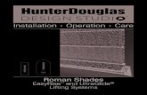Installation Operation Care - Hunter Douglas · 2 GETTING STARTED Thank you for purchasing Hunter Douglas Design Studio™ Roman shades. With proper installation, operation and care,