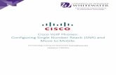 Cisco VoIP Phones: Configuring Single Number Reach (SNR ... Phones/Cisco... · Cisco VoIP Phones: Configuring Single Number Reach (SNR) and Move to Mobile. ICIT Technology Training