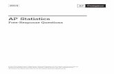 AP Statistics 2019 Free-Response Questions · 2019-05-17 · 2019 AP ® STATISTICS FREE-RESPONSE QUESTIONS . Determine whether there are potential outliers in the data. Then use the