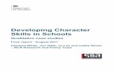 Developing Character Skills in Schools...against calling it character education as they viewed the development of character as being intrinsic to their aims and purpose, rather than