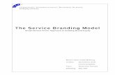 The Service Branding Model1[1] - DiVA portal3723/FULLTEXT01.pdf · brand equity in relation to the service branding model. 1.4 Research Questions In the service branding model, brand