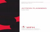 ACTION PLANNING - World Federation of Hemophilia · the word “plan” is “a scheme for accomplishing a purpose”. Action planning, therefore, can be described as an agreed-upon