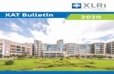 XAT Bulletin 2020 - XLRI...XAT 2020 will be conducted on Sunday, January 05, 2020. XLRI conducts test on behalf of the XAMI. For more than 60 years XLRI is conducting test at all India