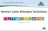 Romer Labs Allergen Solutions - foodriskmanagement.com · Romer Labs supports you with: Broad Range of Allergen Solutions Custom based validations Confirmation of positives Customer