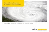 Sto Hurricane Impact Systems...and left costly damage to the populated areas they hit. Since 2000 alone, 21 Hurricanes hit the US coastline resulting in $135 billion in insurance losses.