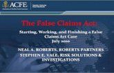 The False Claims Act - fraudconference.com · The Birth of the Modern FCA • During the Second World War the old False Claims Act was amended to decrease its effectiveness. • 1981