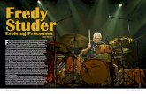 Fredy Studer · 34 Modern Drummer August 2019 August 2019 Modern Drummer 35 Evolving Processes Fredy Studer by Ken Micallef Following in the lineage of European drumming masters Pierre