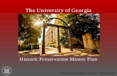 The University of Georgia - University System of GeorgiaThe University of Georgia. Historic Preservation Master Plan. 2015 USG Facilities Officers Conference Athens, Georgia ... and
