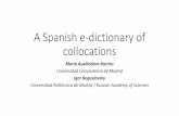 A Spanish e-dictionary of collocations · Diretes – an electronic dictionary of collocations for human users and applications •Collocation is a special kind of word combinations