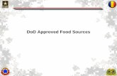 DoD Approved Food Sources - quartermaster.army.mil · Becoming Approved Source Suppliers Suppliers proposing to bid on Armed Forces contracts and whose establishments are not approved