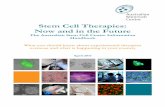 Stem Cell Therapies: Now and in the Future · Stem Cell Therapies: Now and in the Future . The Australian Stem Cell Centre Information Handbook . What you should know about experimental