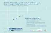 GREEN BOND PRICING IN THE PRIMARY MARKET Bond Pricing Report_Jan16-Mar17...GREEN BOND PRICING IN THE PRIMARY MARKET: January 2016 - March 2017 ... IPT Methodology notes IPT was available