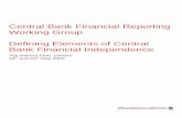 Central Bank Financial Reporting Working Group Defining … · Central Bank Financial Reporting Working Group Defining Elements of Central Bank Financial Independence The Reform Club,