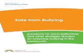 Safe from Bullying · 2009-06-16 · Local authority anti-bullying co-ordinators, multi-agency anti-bullying steering groups, Local Safeguarding Children Boards business managers