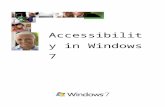 Accessibility in Windows 7 - download.microsoft.com€¦  · Web viewFor example, the cursor moves from a bold word to the beginning of a non-bold word that precedes it. Insert+W