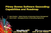 Pitney Bowes Software Geocoding: Capabilities and Roadmapdl.mapinfogroup1.com/session-pdf/pbsoftware_geocoding_roadmap.pdf · 1 Pitney Bowes Software Geocoding: Capabilities and Roadmap
