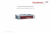 Operationmanual Speedy 300...BA 8010_3.0_EN (10/2016) 6 / 68 1.2 Designated Use The Trotec Speedy 100, is used for engraving and cutting of signs, stamps and suchlike. A wide variety
