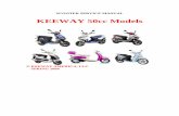 KEEWAY 50cc Models · 2020-01-17 · 2 If problems cannot be resolved or further assistance is needed, please feel free to contact us. KEEWAY AMERICA, LLC 2912 SKYWAY CIRCLE N. IRVING,