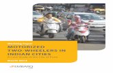 Working Paper Motorized tWo-Wheelers in indian Cities · vehicle population in India, while two-wheelers constitute more than 70 percent. the key objective of this study is therefore,