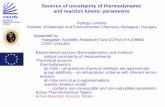 Sources of uncertainty of thermodynamic and reaction ... · Calorimetry the most accurate method to measure enthalpy changes was used to measure the most probably most accurately