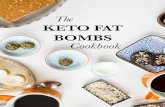 The KETO FAT BOMBS Cookbook - Amazon Web Services · 1. Cut the avocado in half, remove the seed/stone, and score the avocado into large slices (approx. 4-6 slices per avocado half).