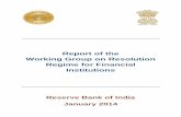 Report of the Working Group on Resolution Regime for Financial Institutions · 2016-10-07 · Working Group on Resolution Regime for Financial Institutions Reserve Bank of India ...