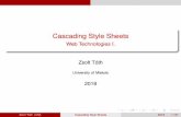 Cascading Style Sheets - users.iit.uni-miskolc.hutothzs/edu/webtech/lectures/04CSS.pdf · Introduction Table of Contents 1 Introduction 2 CSS Cascading Syntax 3 Decorations Range