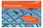 High strength steels for structural profiles High...High strength steels for structural profiles New grades going beyond the standard ArcelorMittal has developed lighter, thinner,